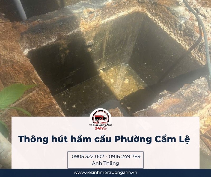 Gọi dịch vụ hút hầm cầu Cẩm Lệ