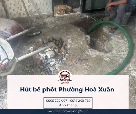 Dịch vụ thông hút hầm cầu Phường Hoà Xuân - Đà Nẵng